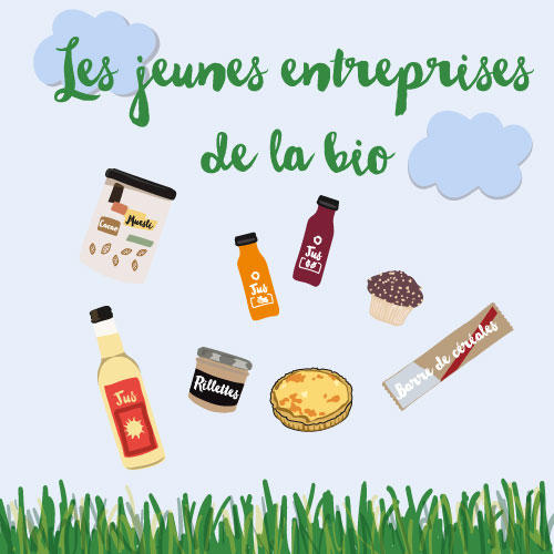 Les jeunes entreprises de la bio